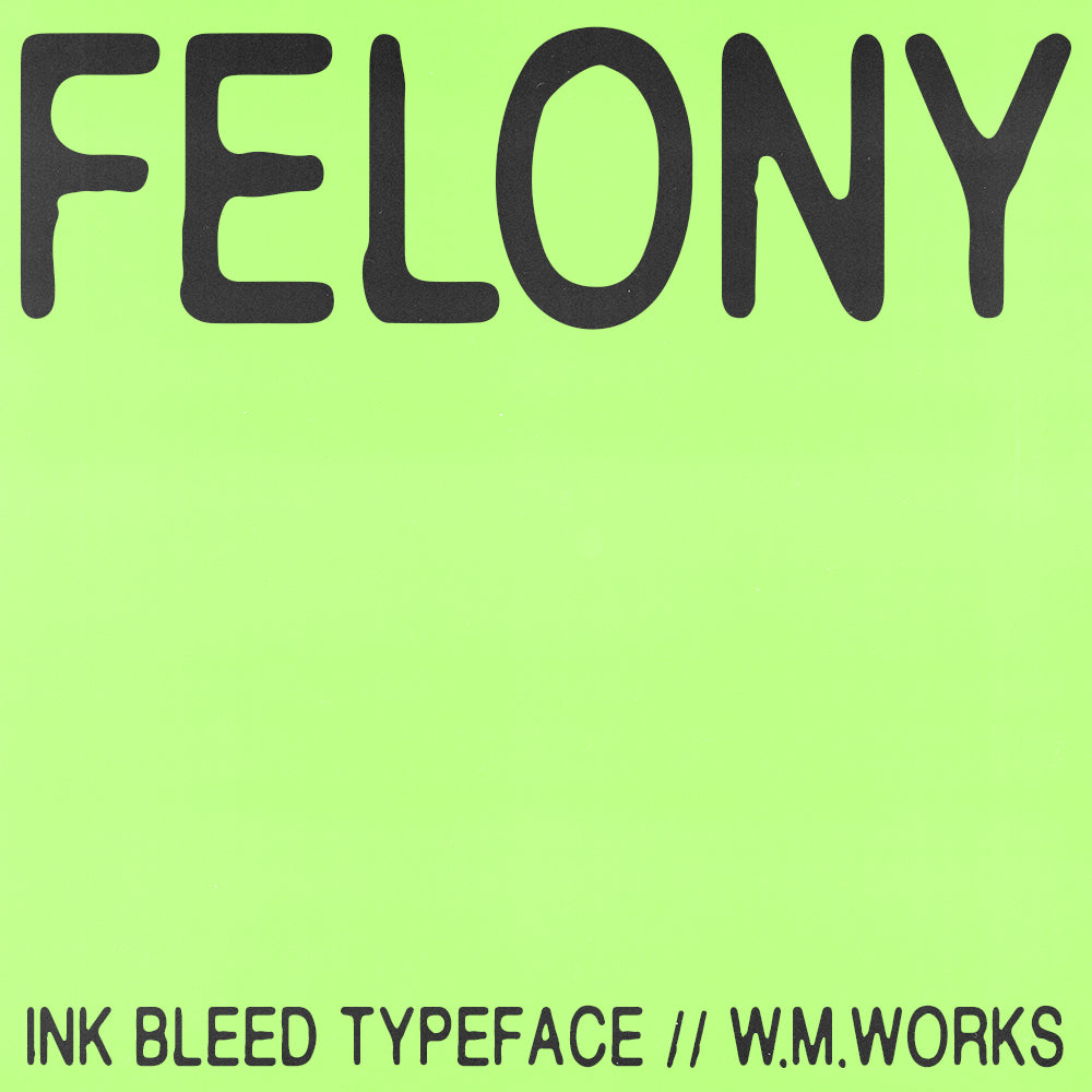 Felony Condensed