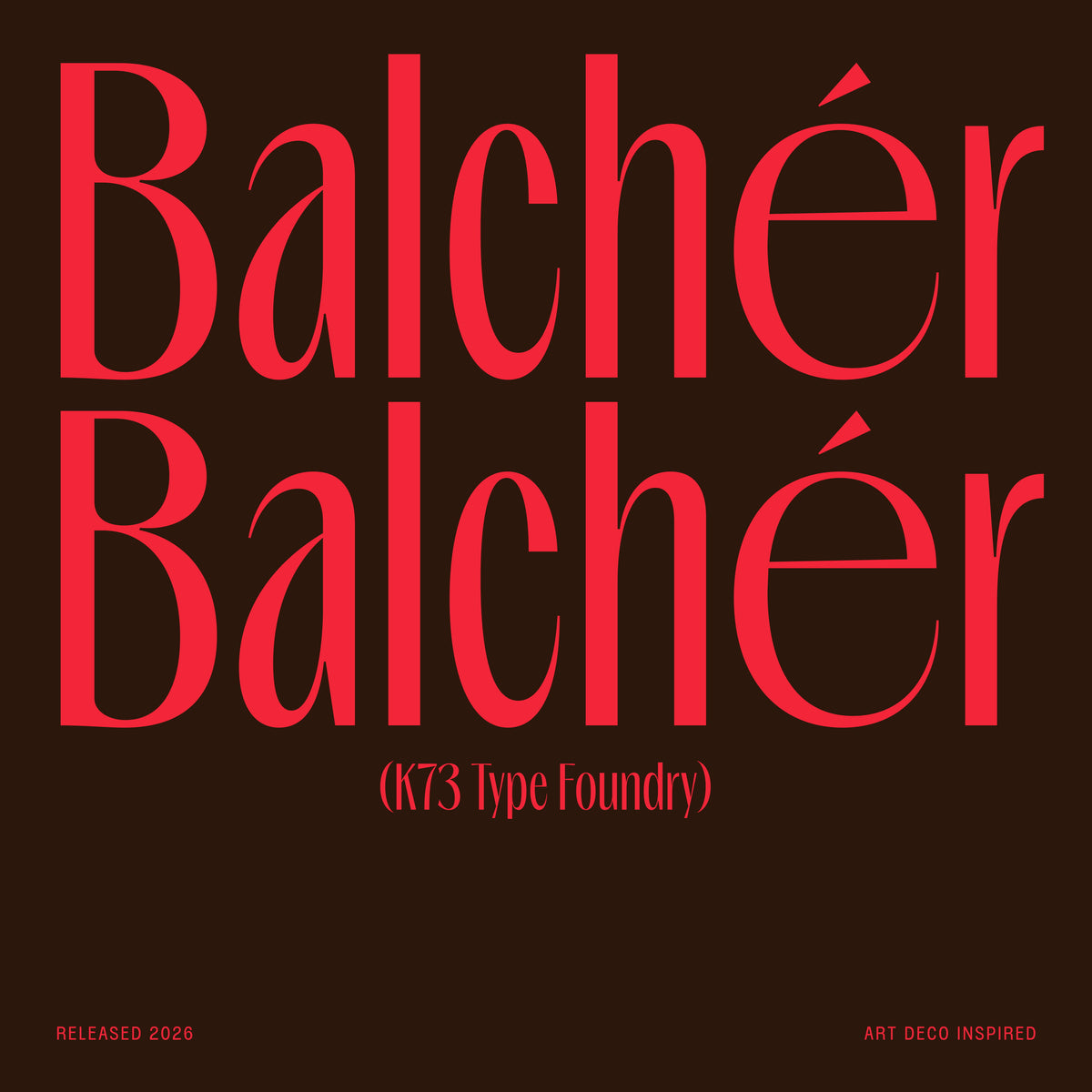K73 Balcher K73 Type Foundry