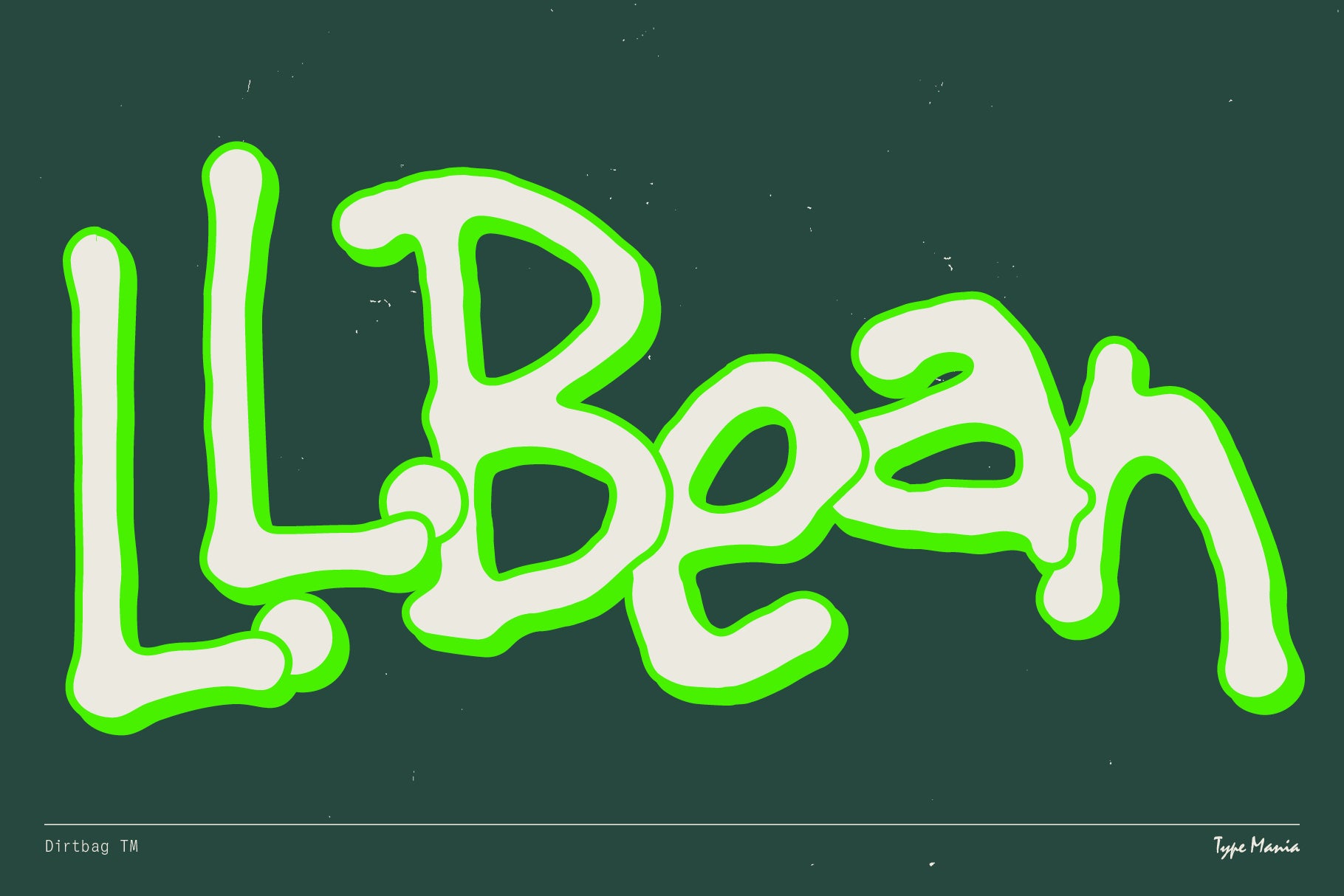 Dirtbag TM Type Mania