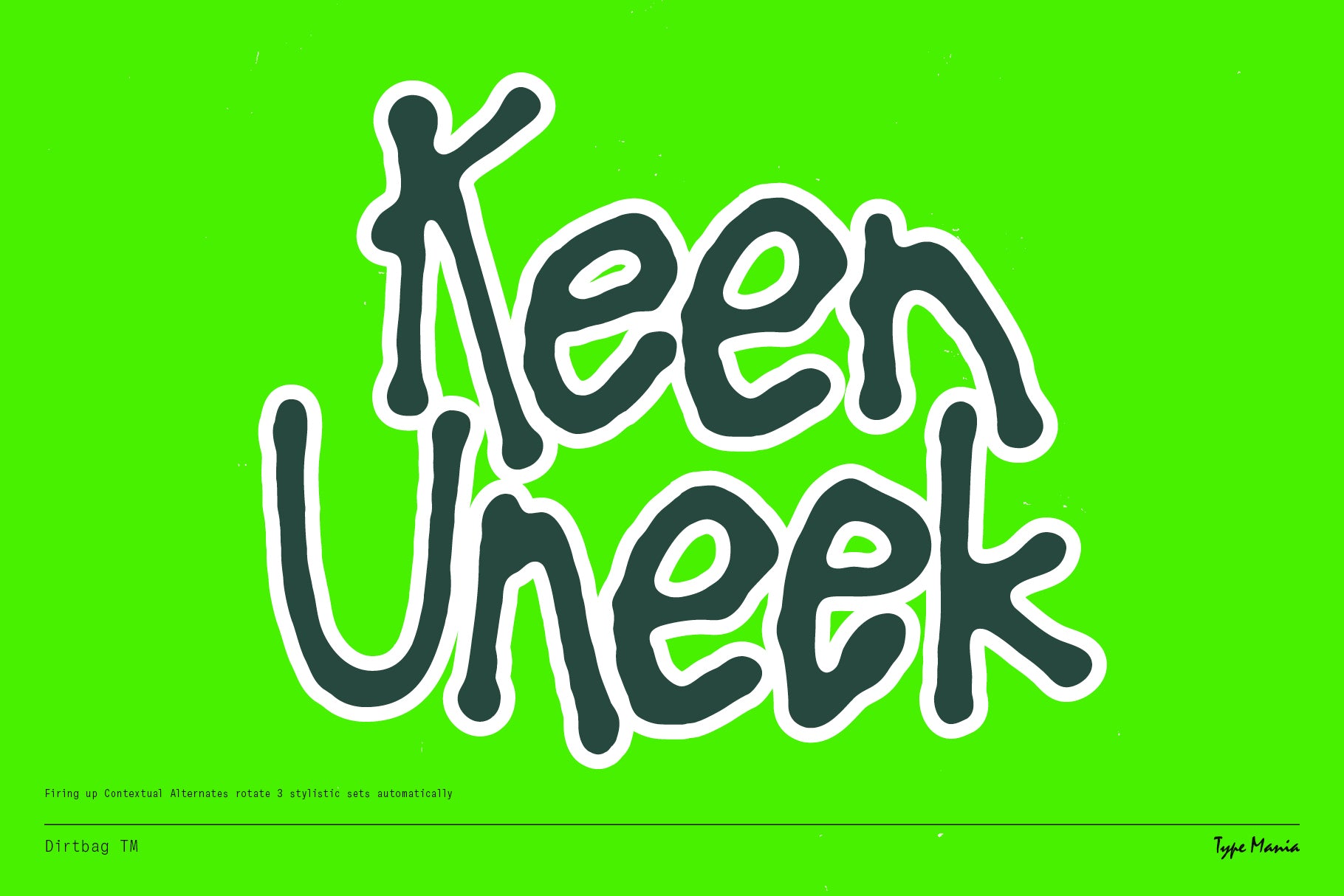 Dirtbag TM Type Mania