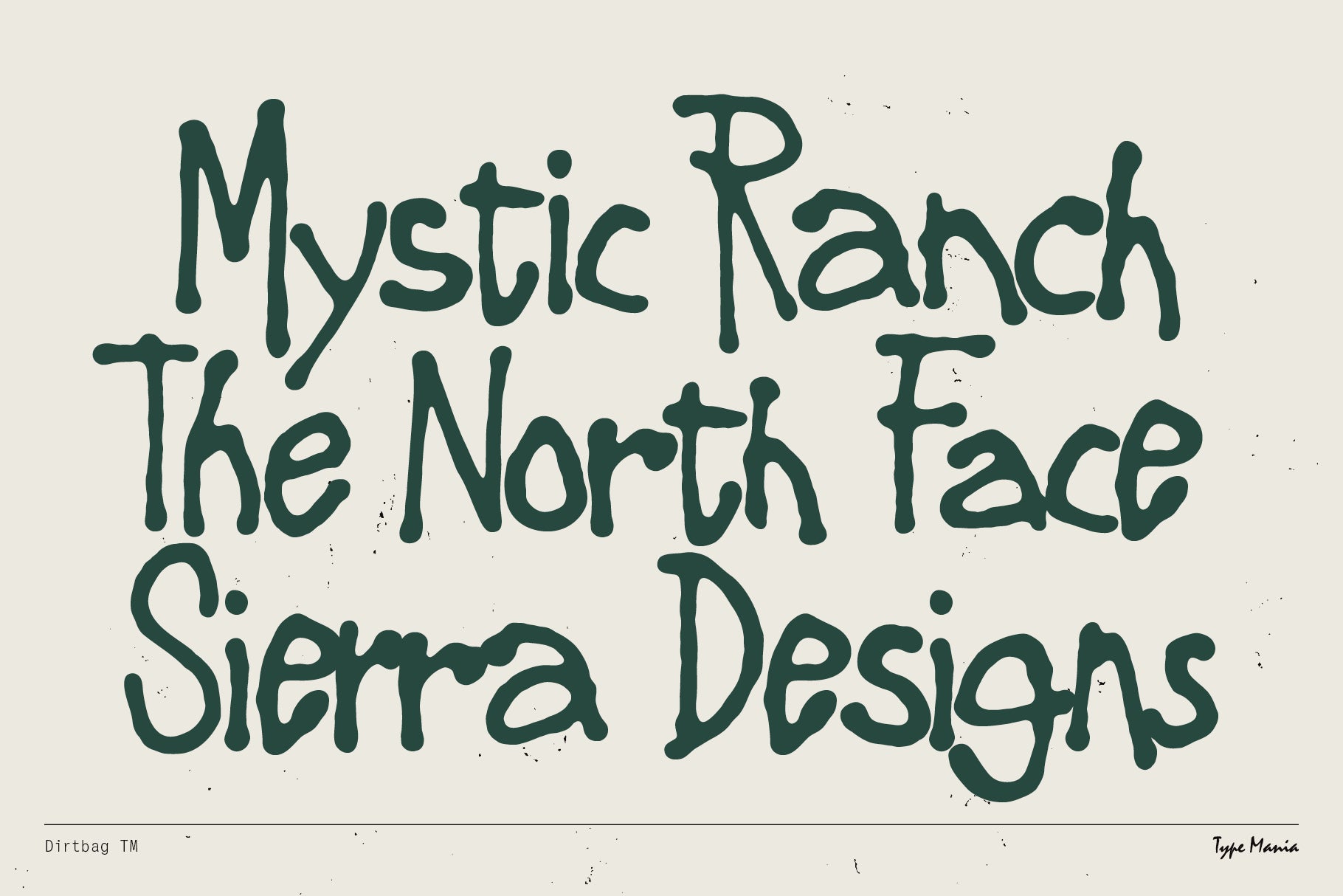 Dirtbag TM Type Mania