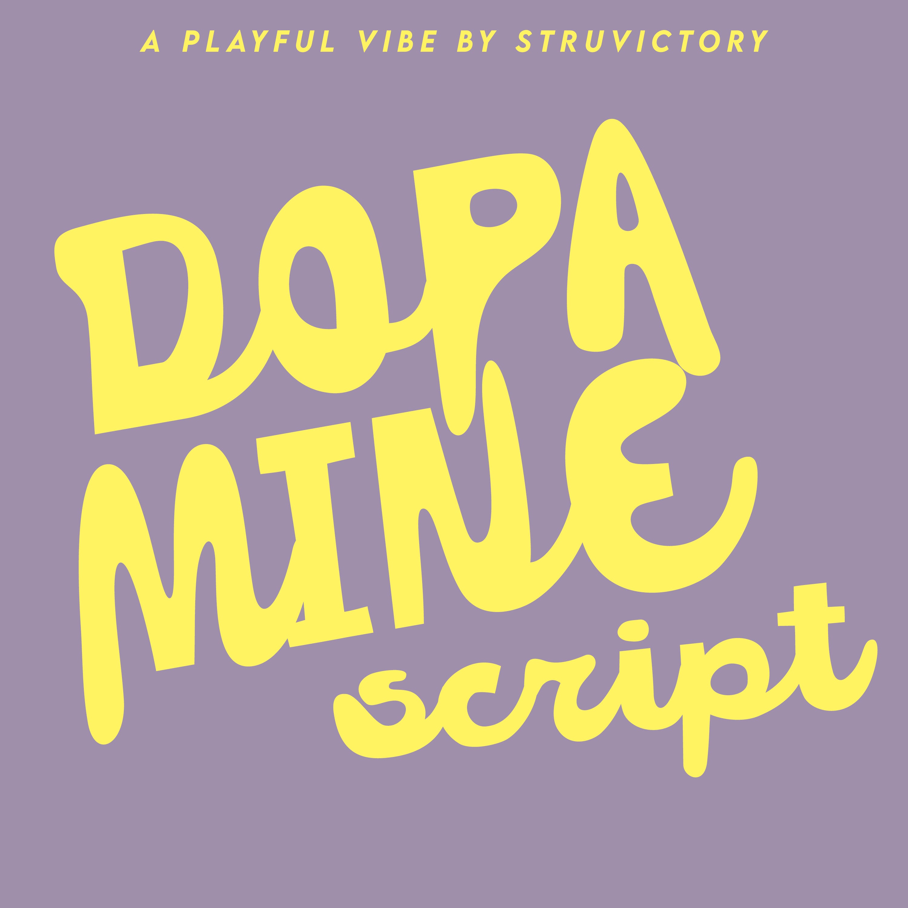 Dopamine Script