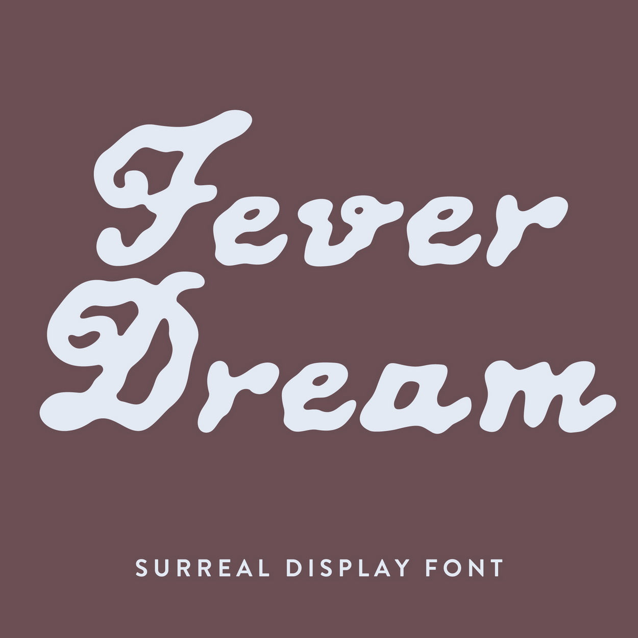 Fever Dream Surreal Handwritten Sans Victoria Strukovskaya