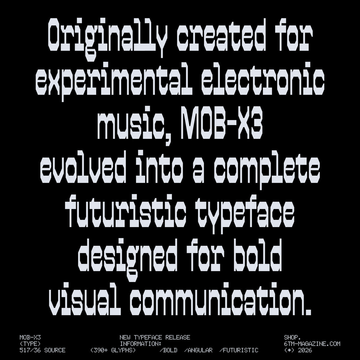 MOB-X3 Typeface Jules Bigot