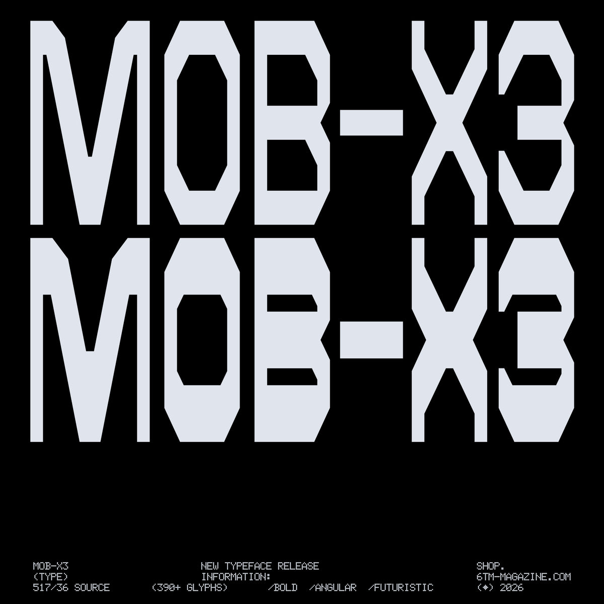 MOB-X3 Typeface Jules Bigot