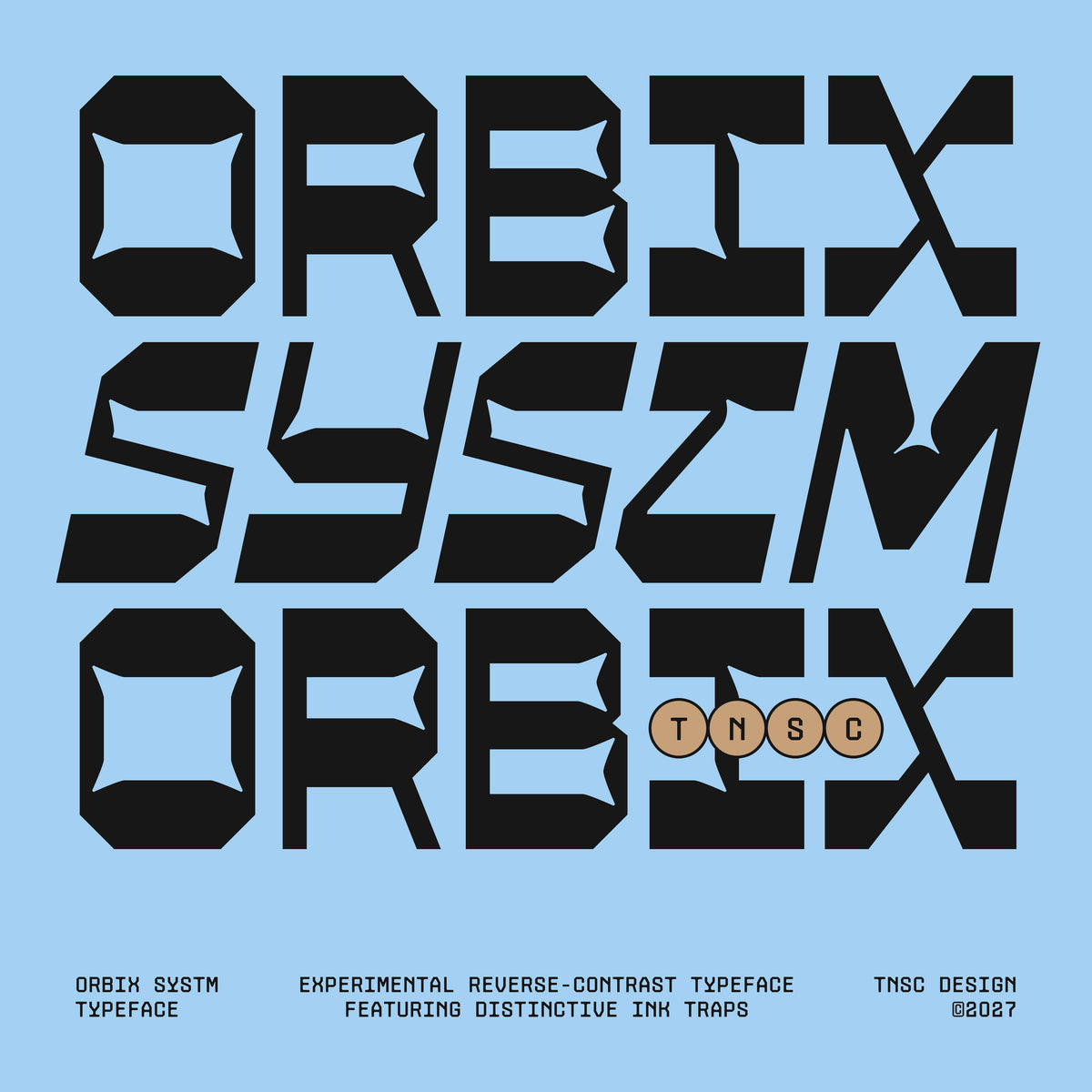 TNSC Orbyx Systm Typeface The Native Saint Club