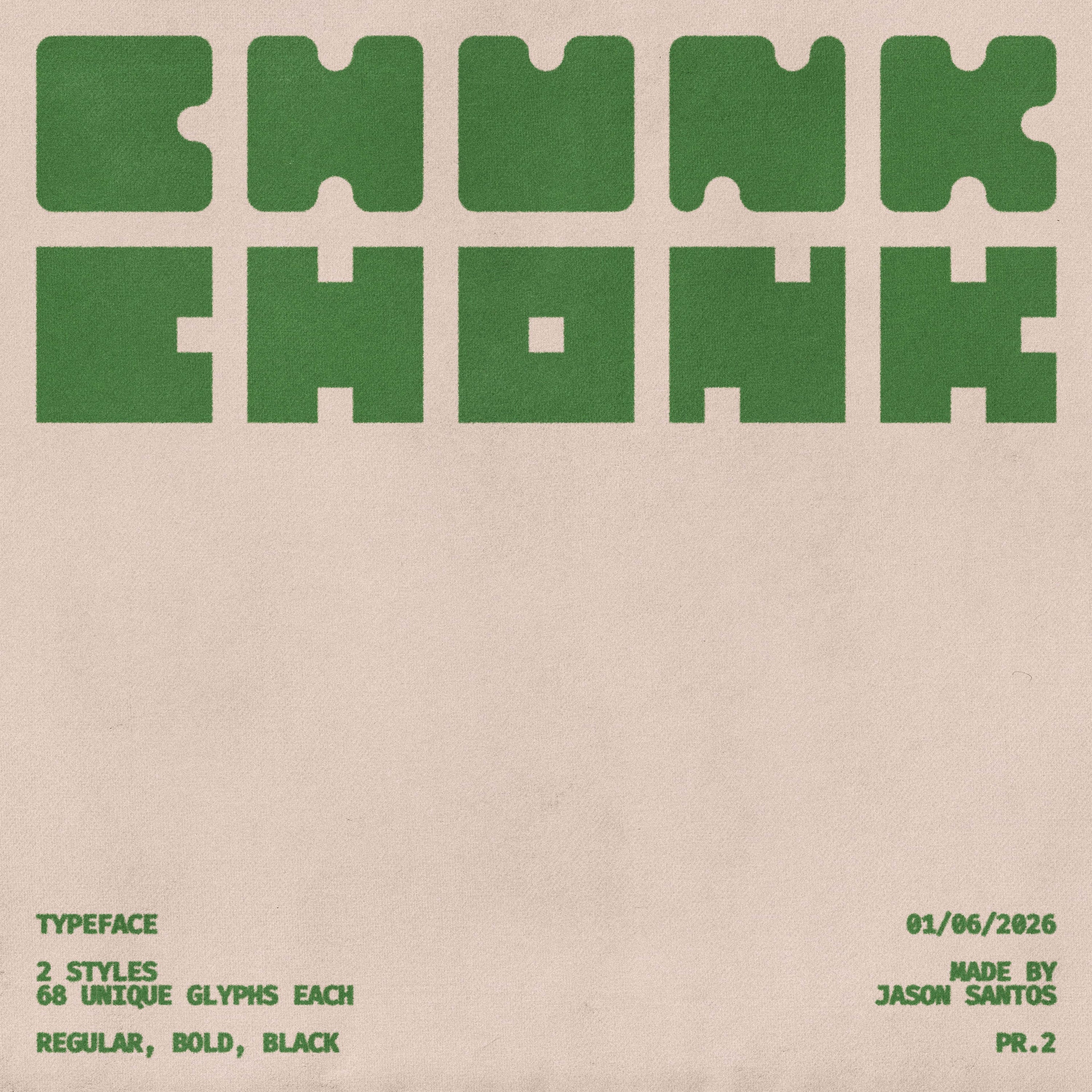 Chunk Chonk Typeface Jason Santos
