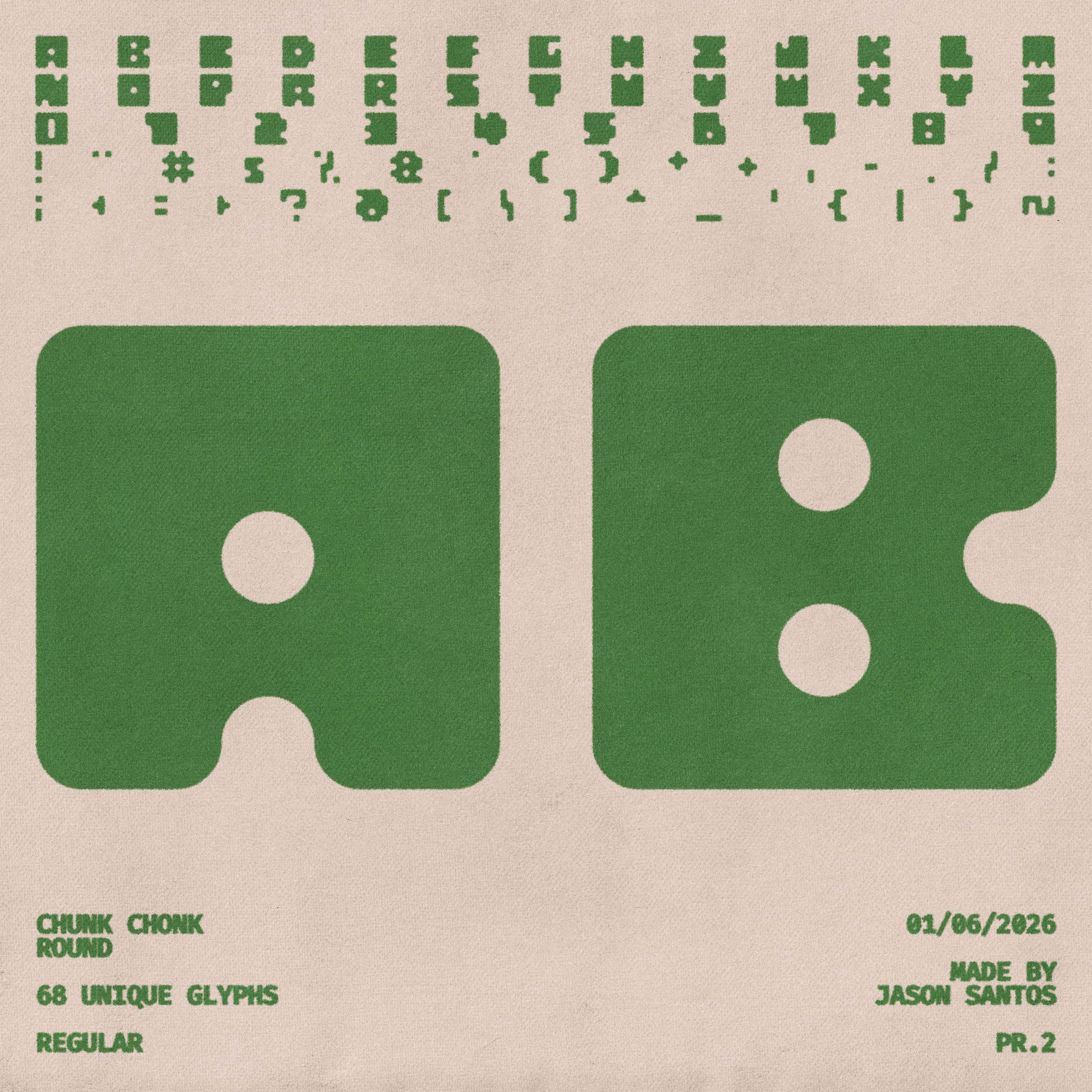 Chunk Chonk Typeface Jason Santos
