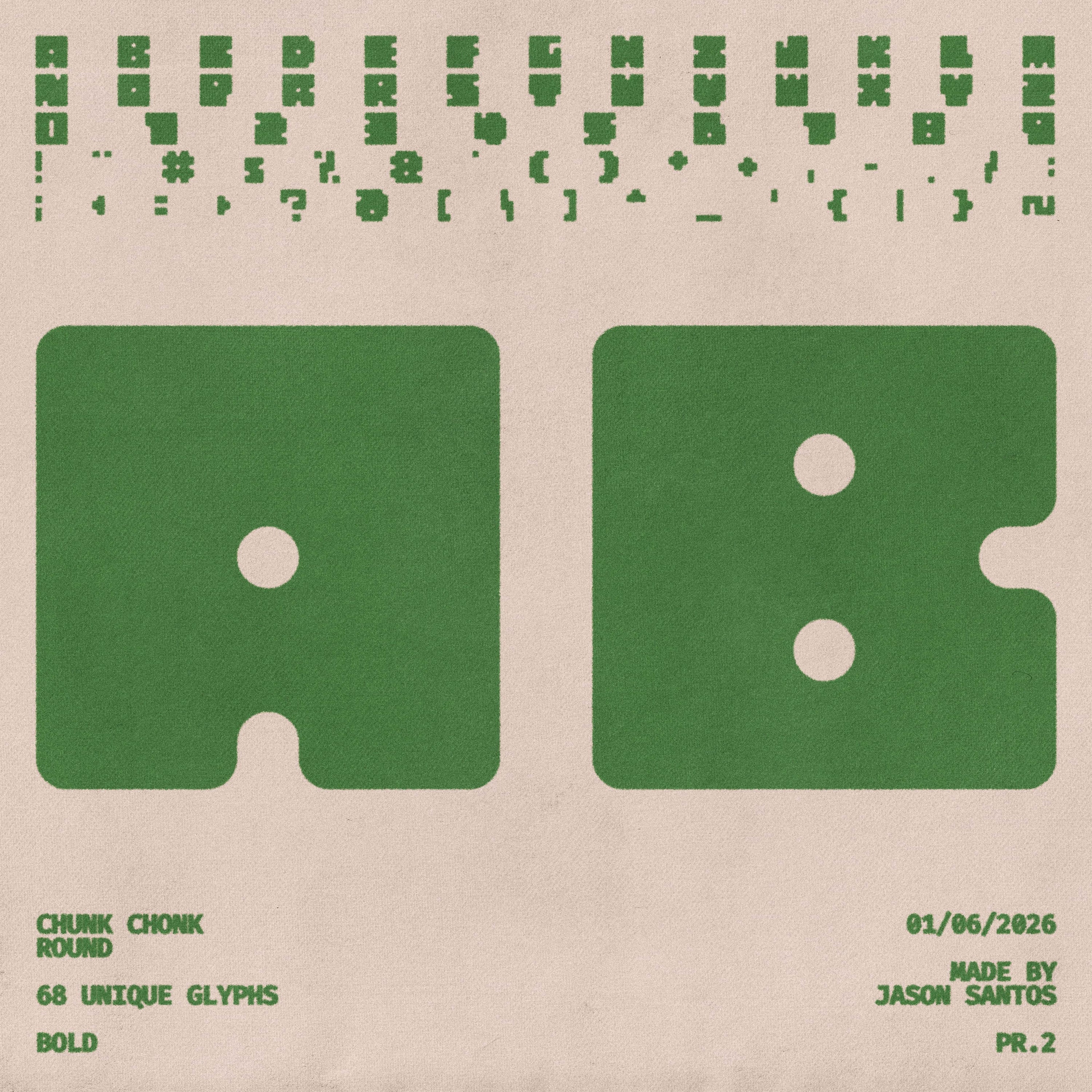 Chunk Chonk Typeface Jason Santos