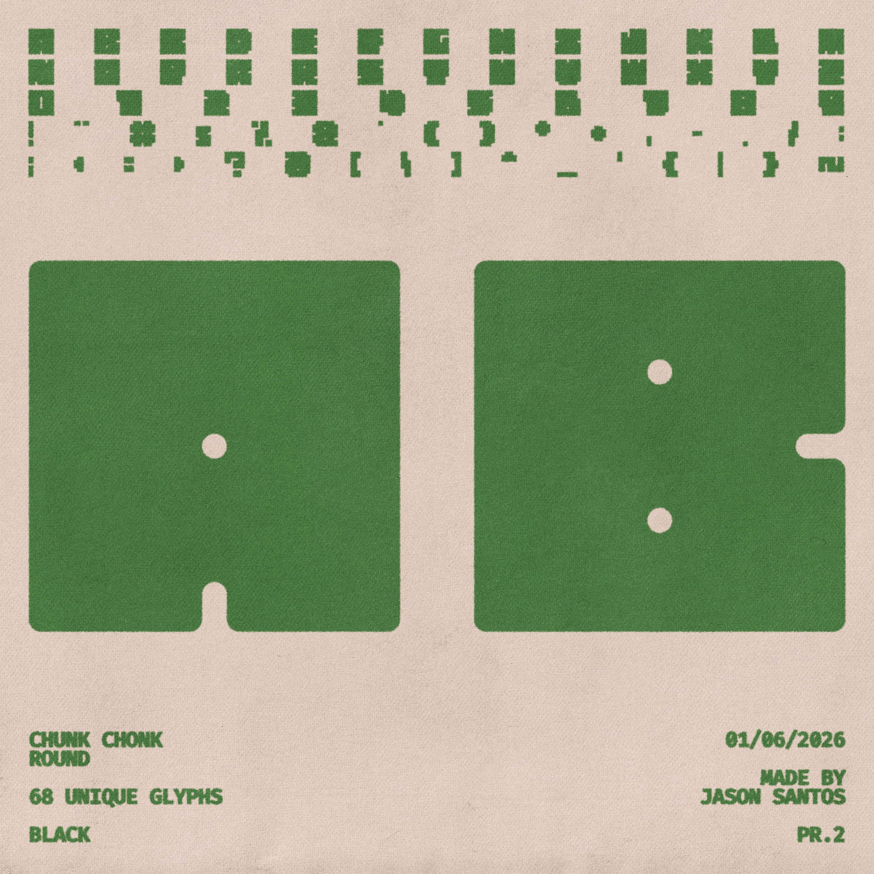 Chunk Chonk Typeface Jason Santos