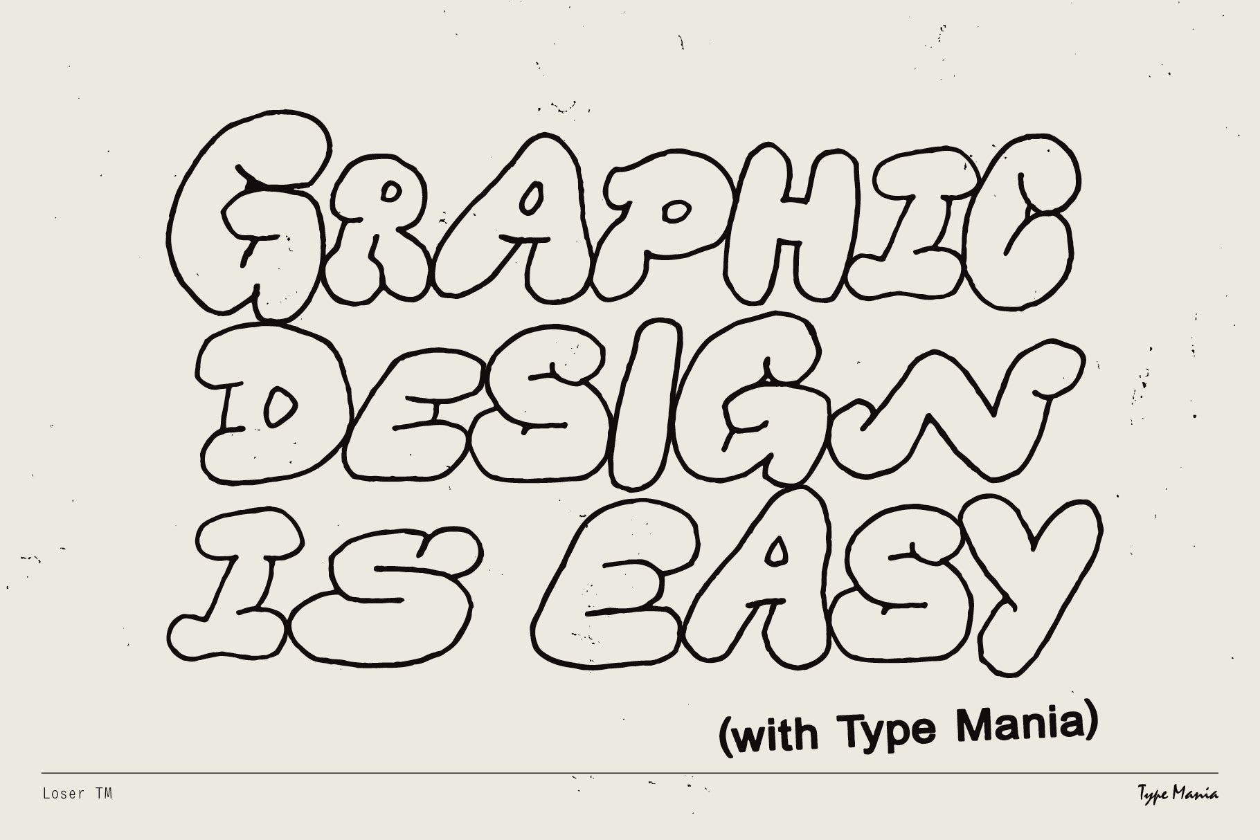 Loser TM Type Mania