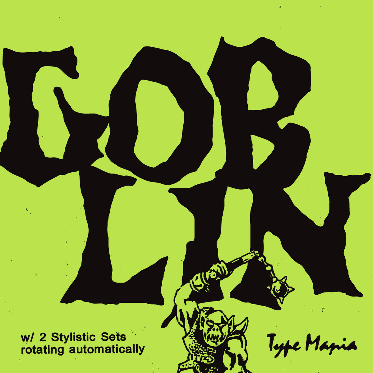 Goblin TM Type Mania