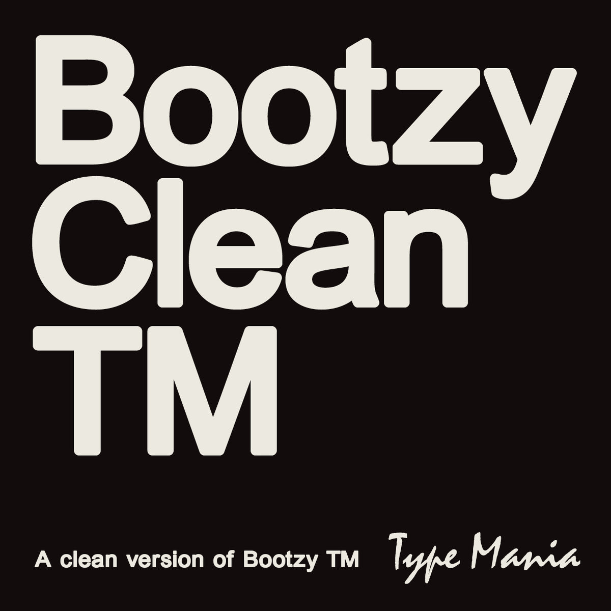 Bootzy Clean TM Type Mania