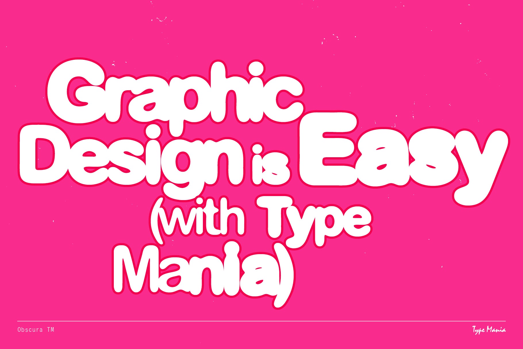 Obscura TM Type Mania