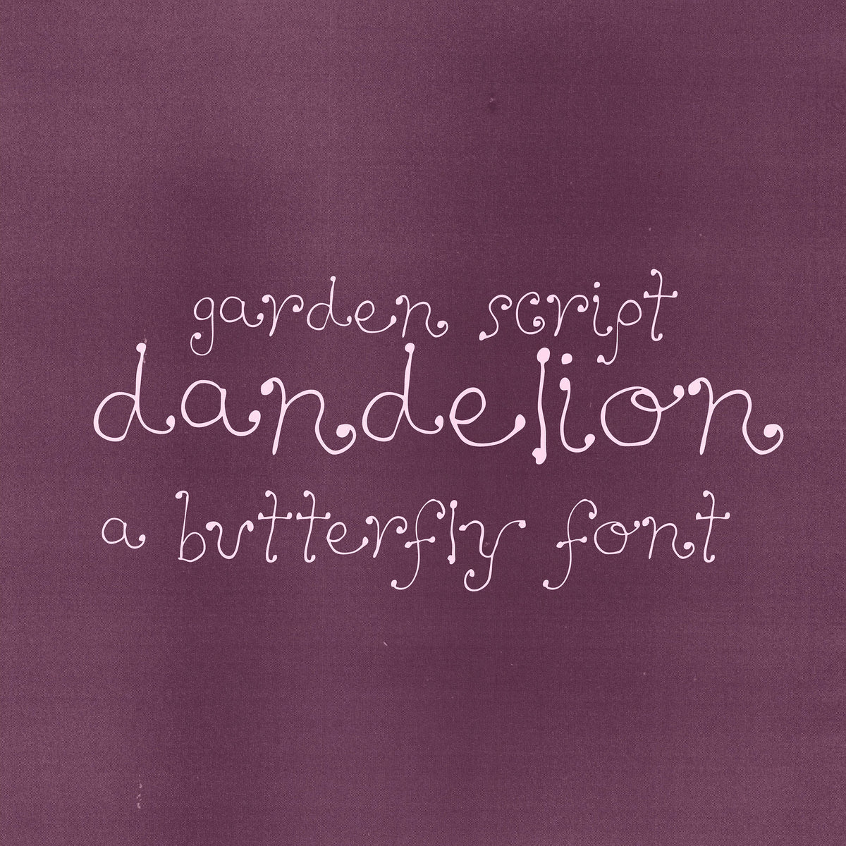 Dandelion Organic Hand Drawn Font Madeline O'Donoghue