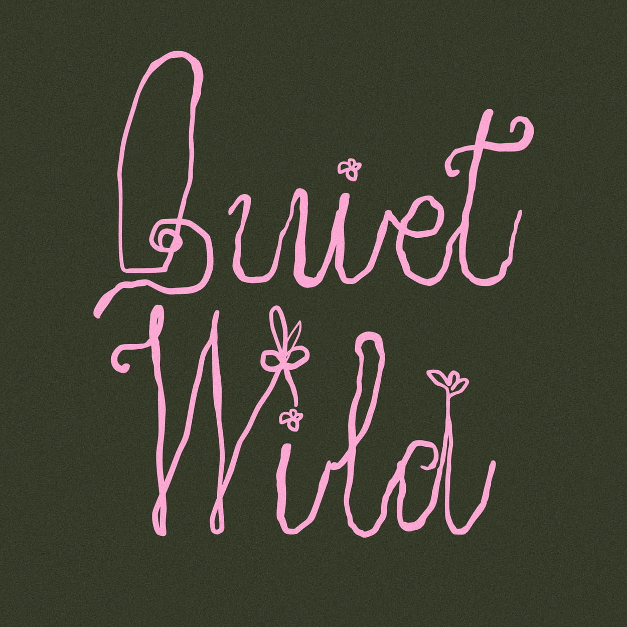 Quiet Wild Whimsical Floral Script Victoria Strukovskaya