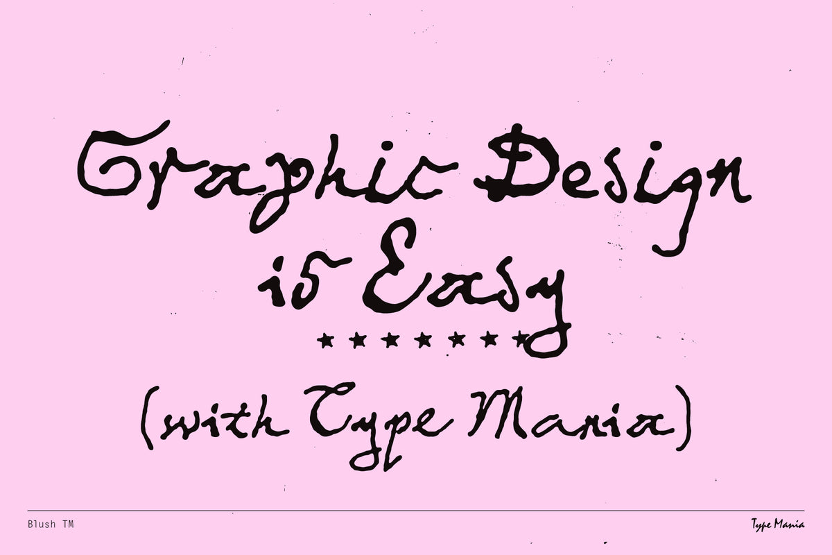 Blush TM Type Mania