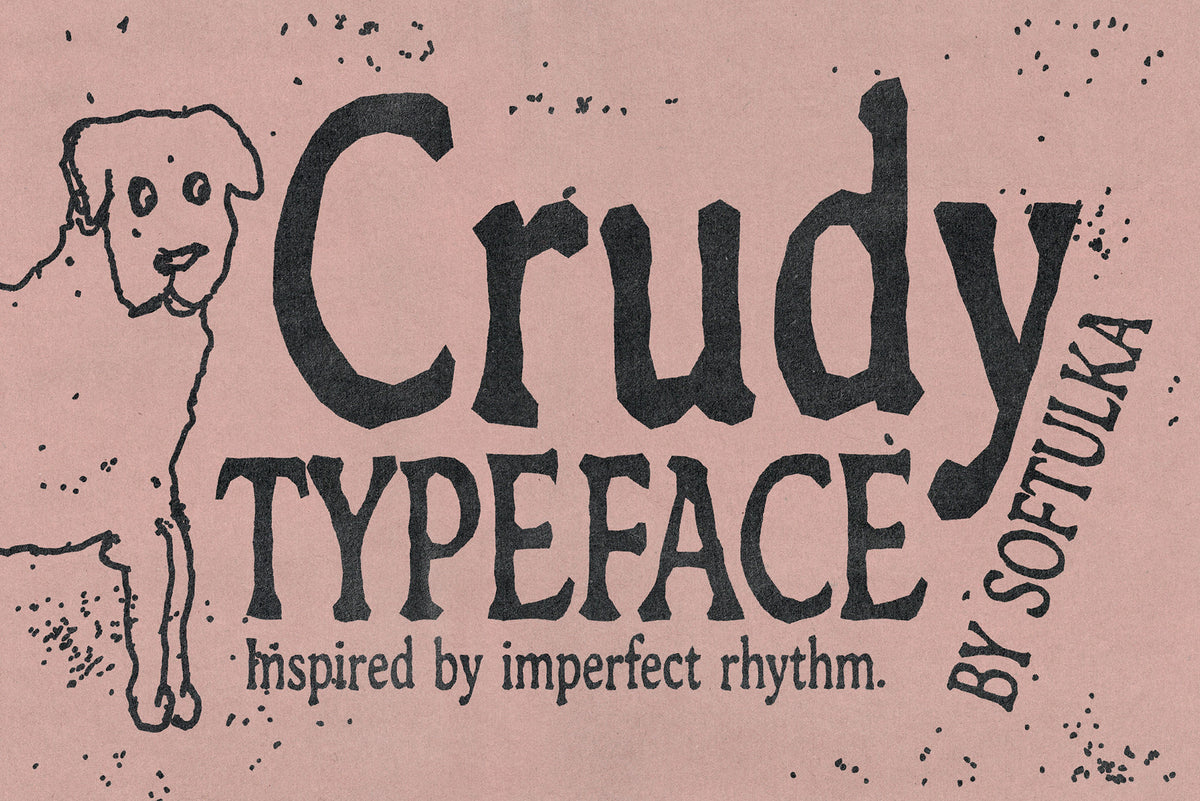 Crudy Typeface Softulka