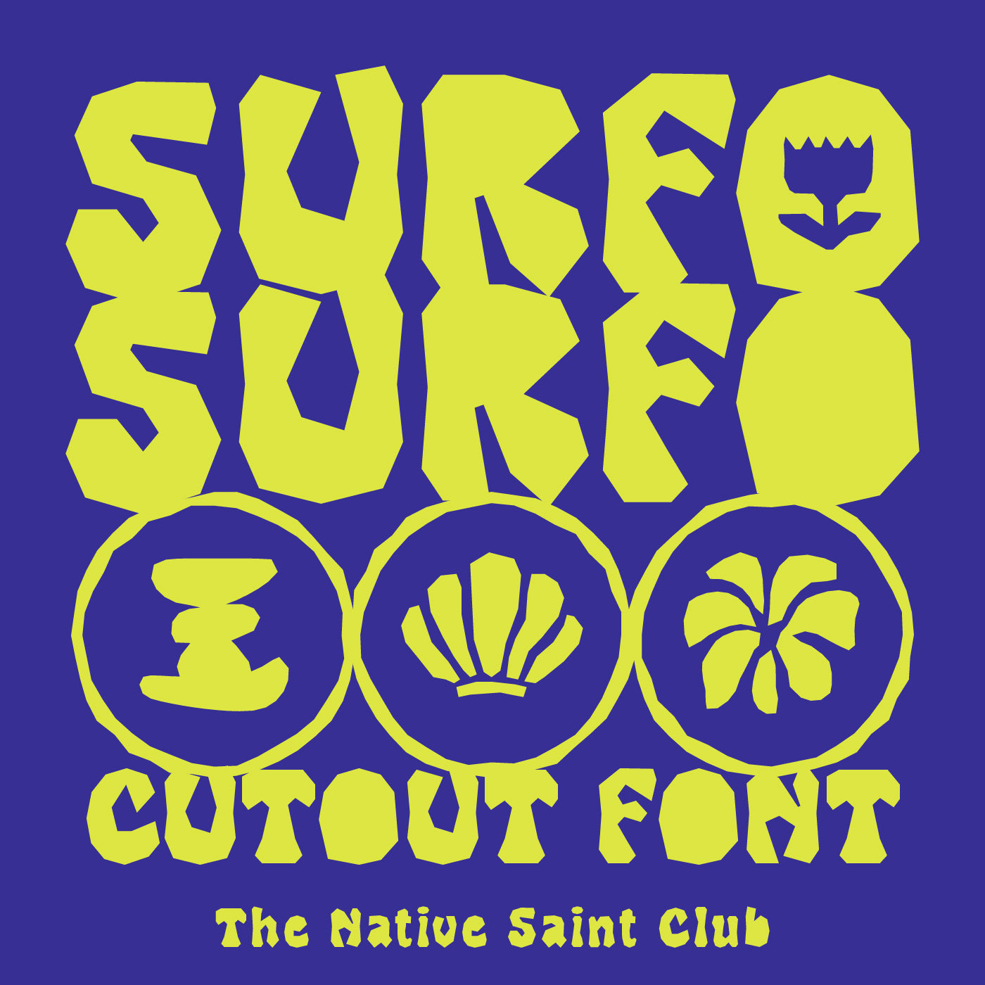 Surfo Cutout Font The Native Saint Club