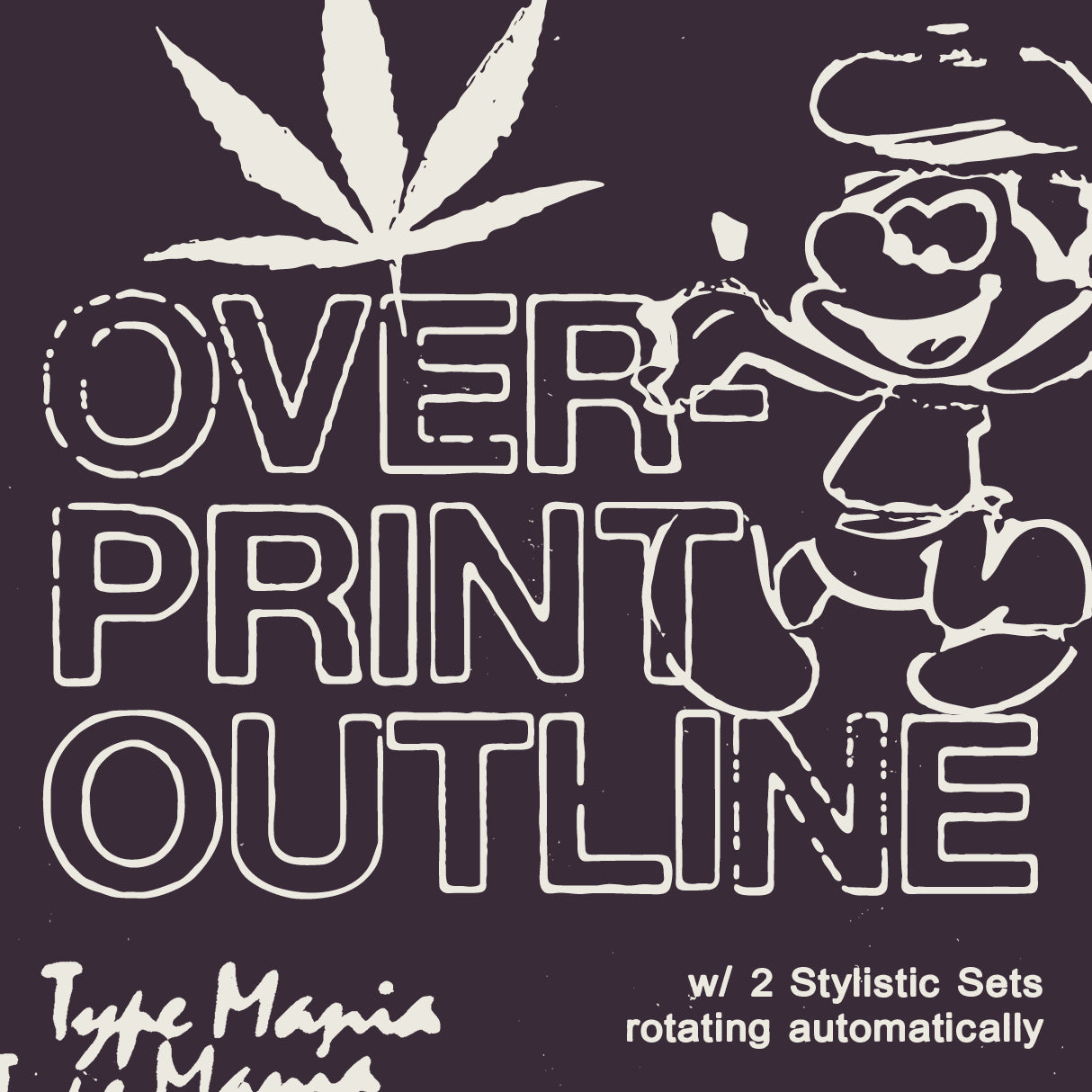 Overprint Outline TM Type Mania