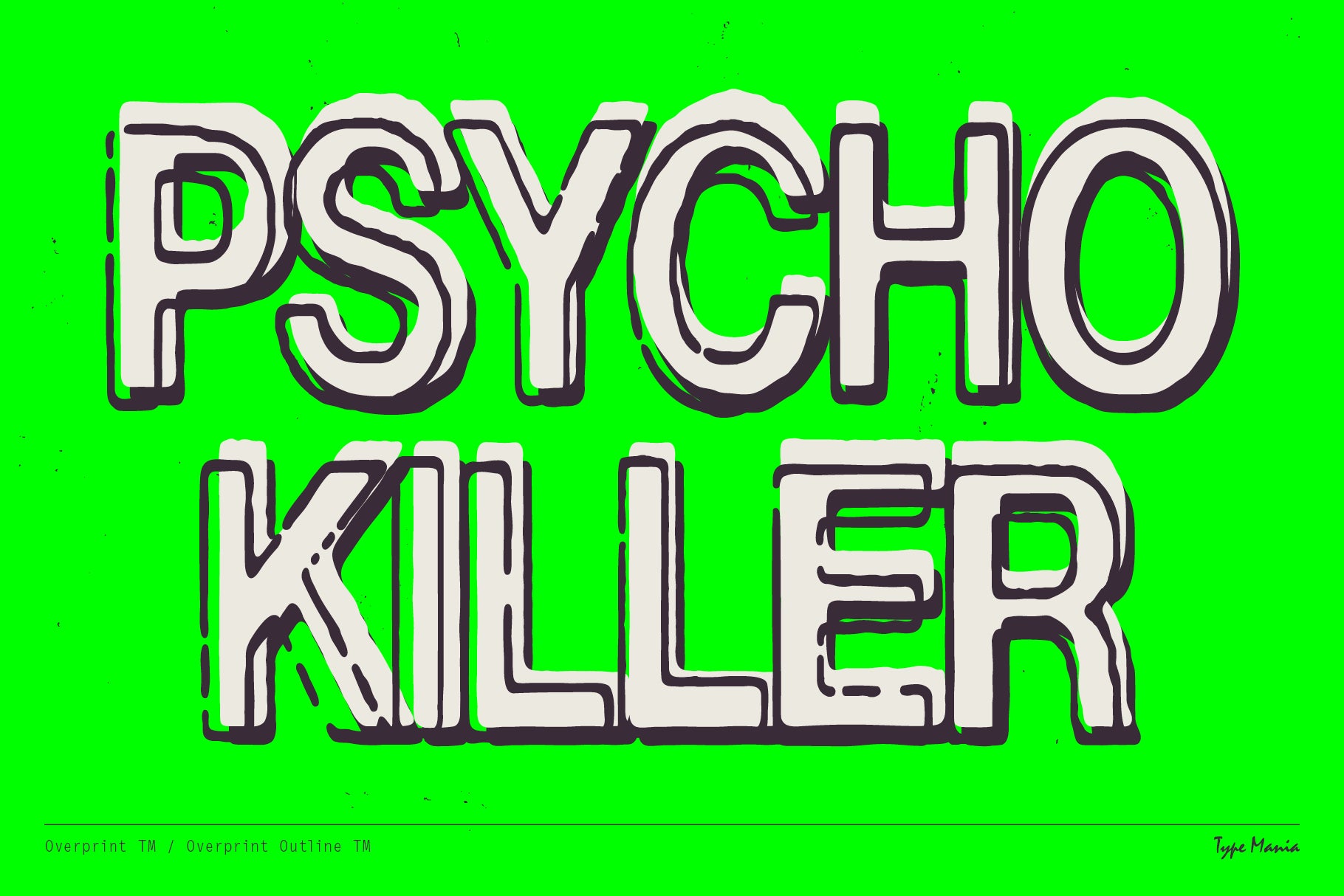 Overprint Outline TM Type Mania